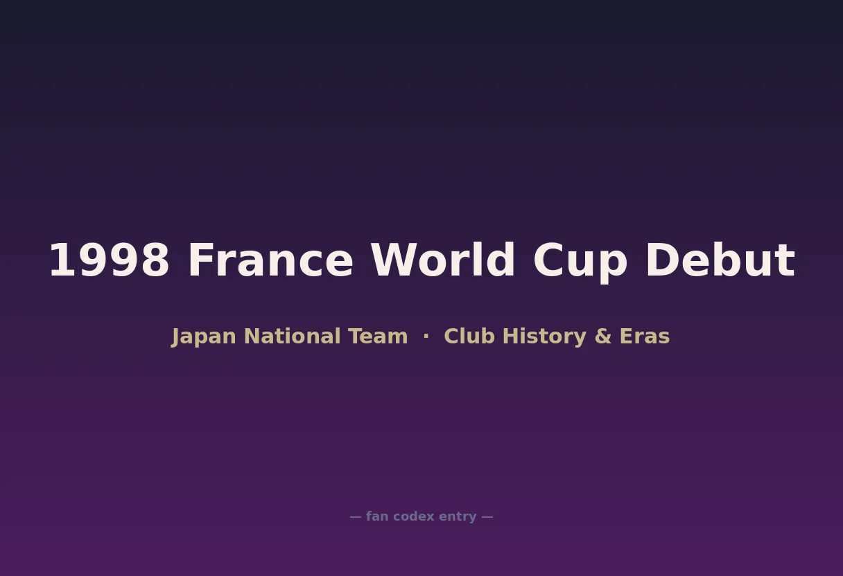 1998 France World Cup Debut
