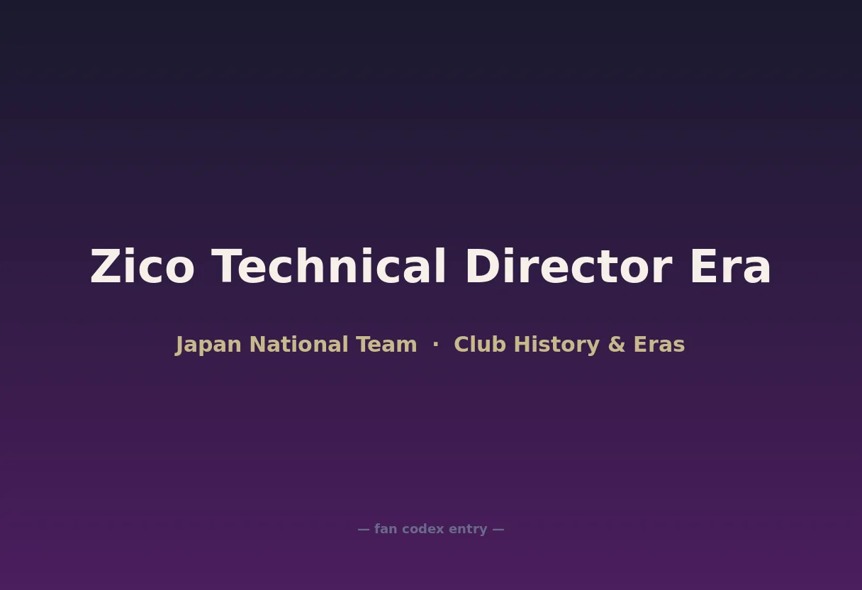 Zico Technical Director Era