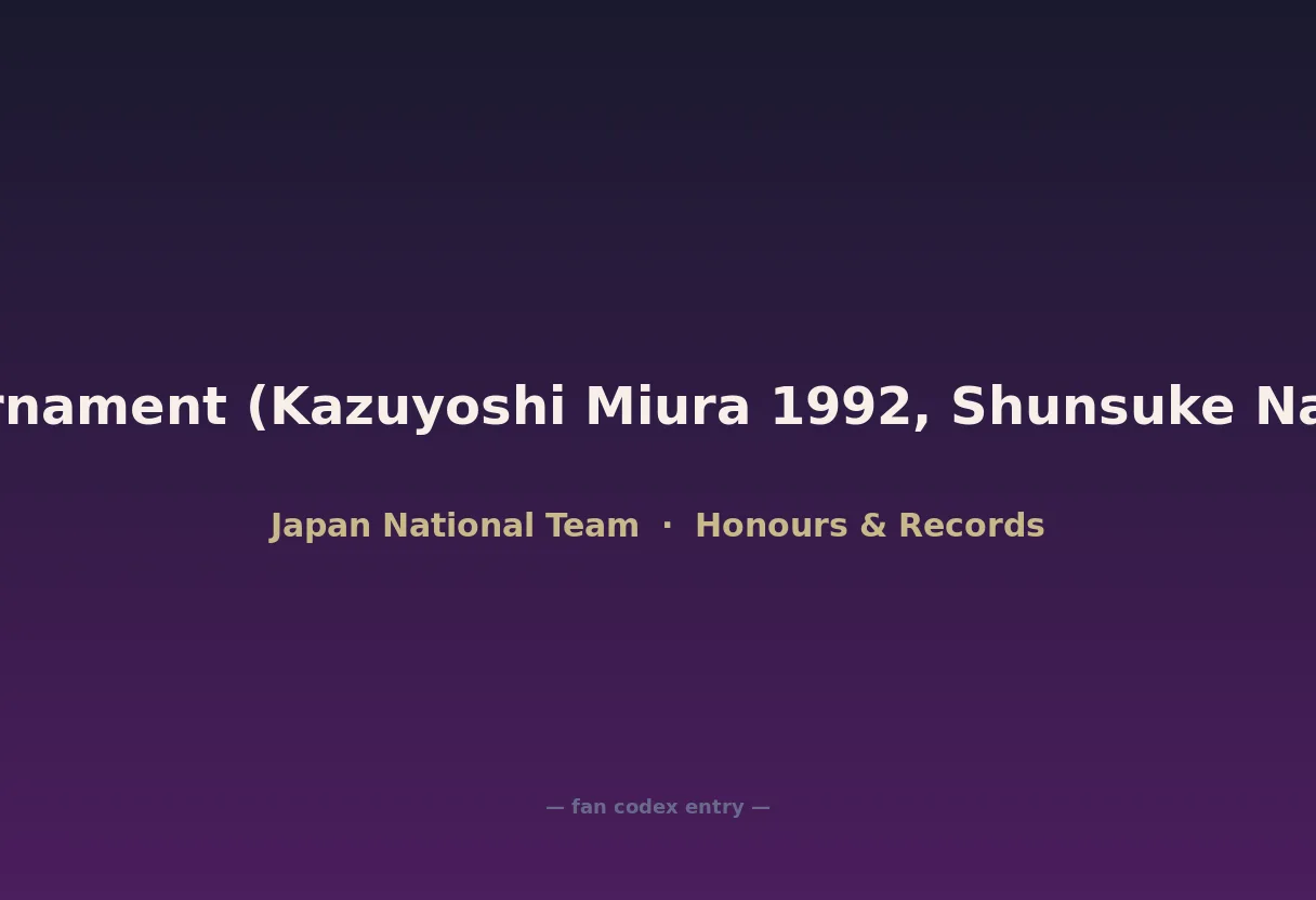 3× AFC Asian Cup Player of the Tournament (Kazuyoshi Miura 1992, Shunsuke Nakamura 2000, Keisuke Honda 2011)
