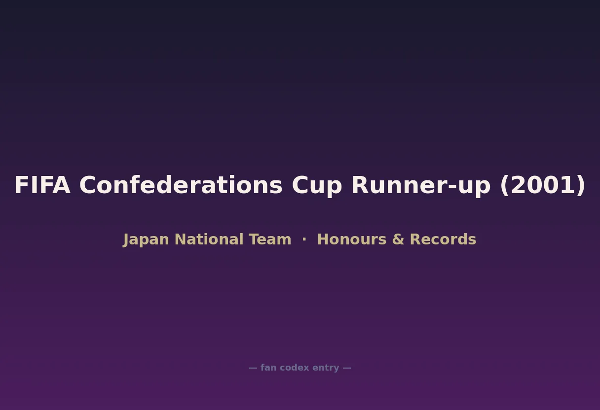 FIFA Confederations Cup Runner-up (2001)