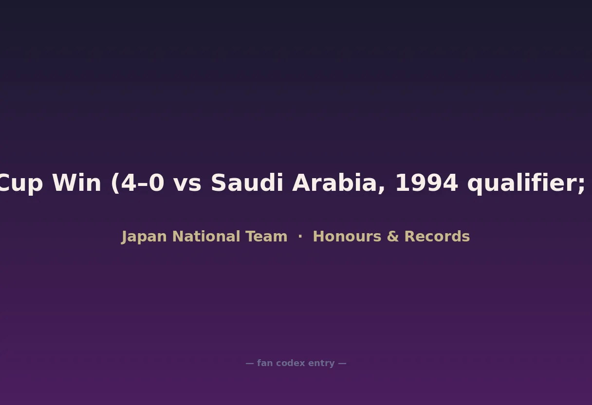 Japan's Biggest World Cup Win (4–0 vs Saudi Arabia, 1994 qualifier; 3–1 vs Denmark, 2010)