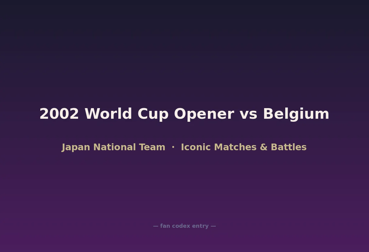 2002 World Cup Opener vs Belgium